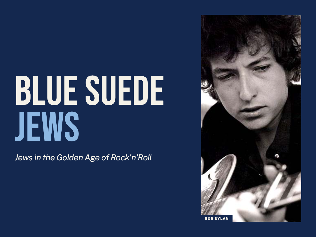 Blue Suede Jews: Jews in the Golden Age of Rock 'n' Roll