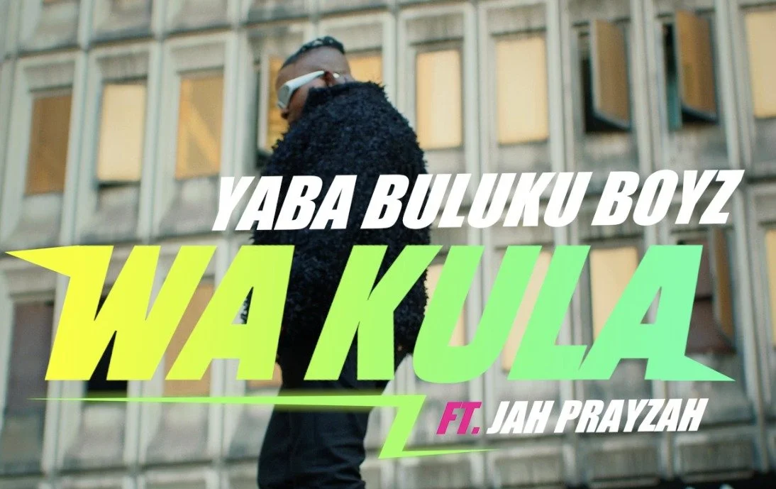 Yaba Buluku Boyz release  the video for Wa Kula (Zacaria) featuring Jah Prayzah