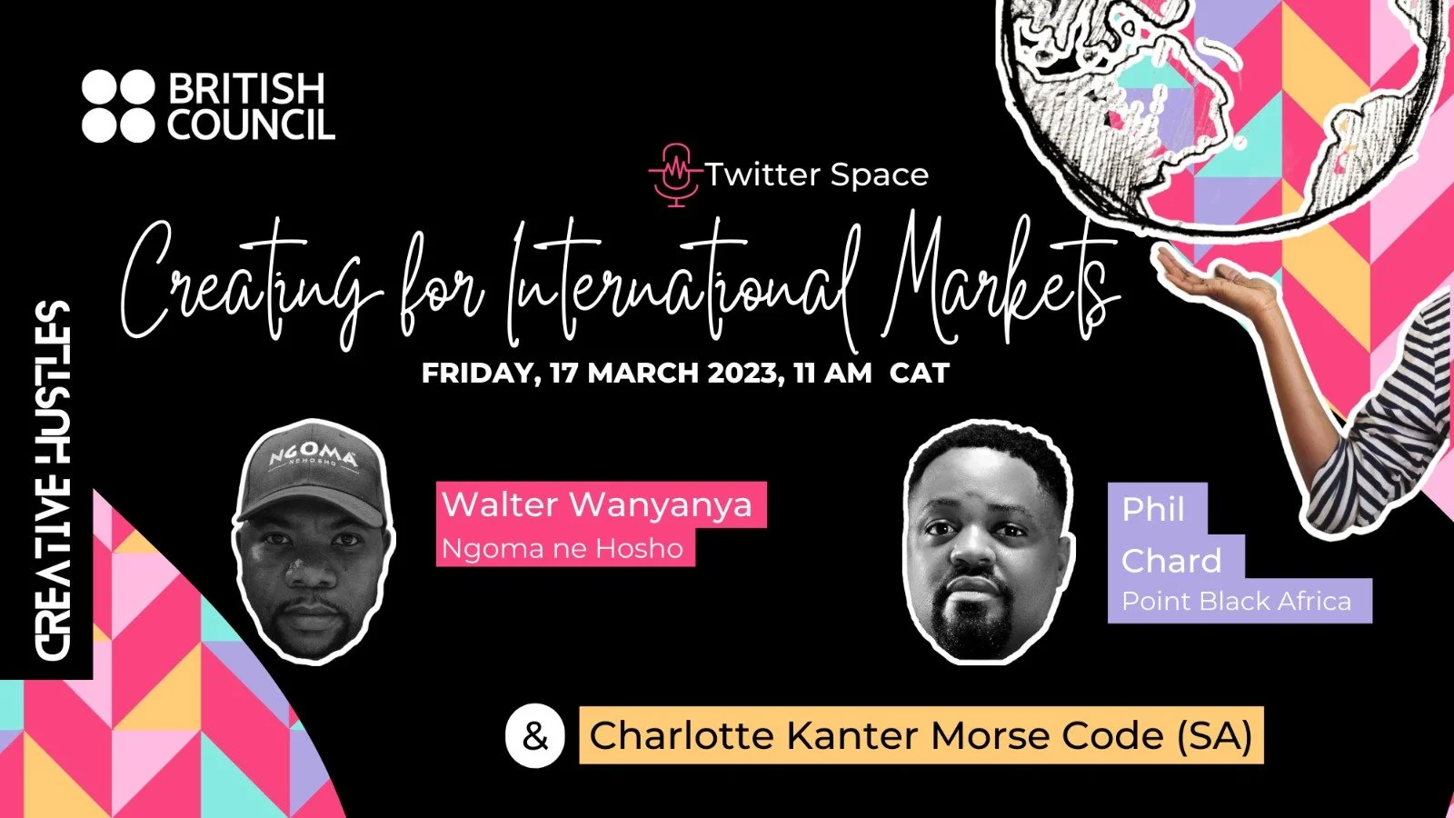 The Creative Hustles Talk With Phil Chard, Walter Wanyanya and Charlotte Kanter