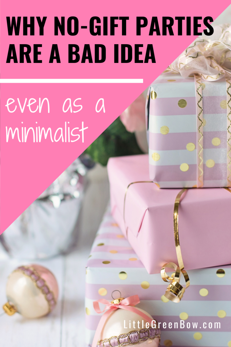 Considering a no-gifts party for your child? Check out why I will never host a no-gift party for my child even though I consider myself a minimalist. #birthday #simpleliving #minimalism