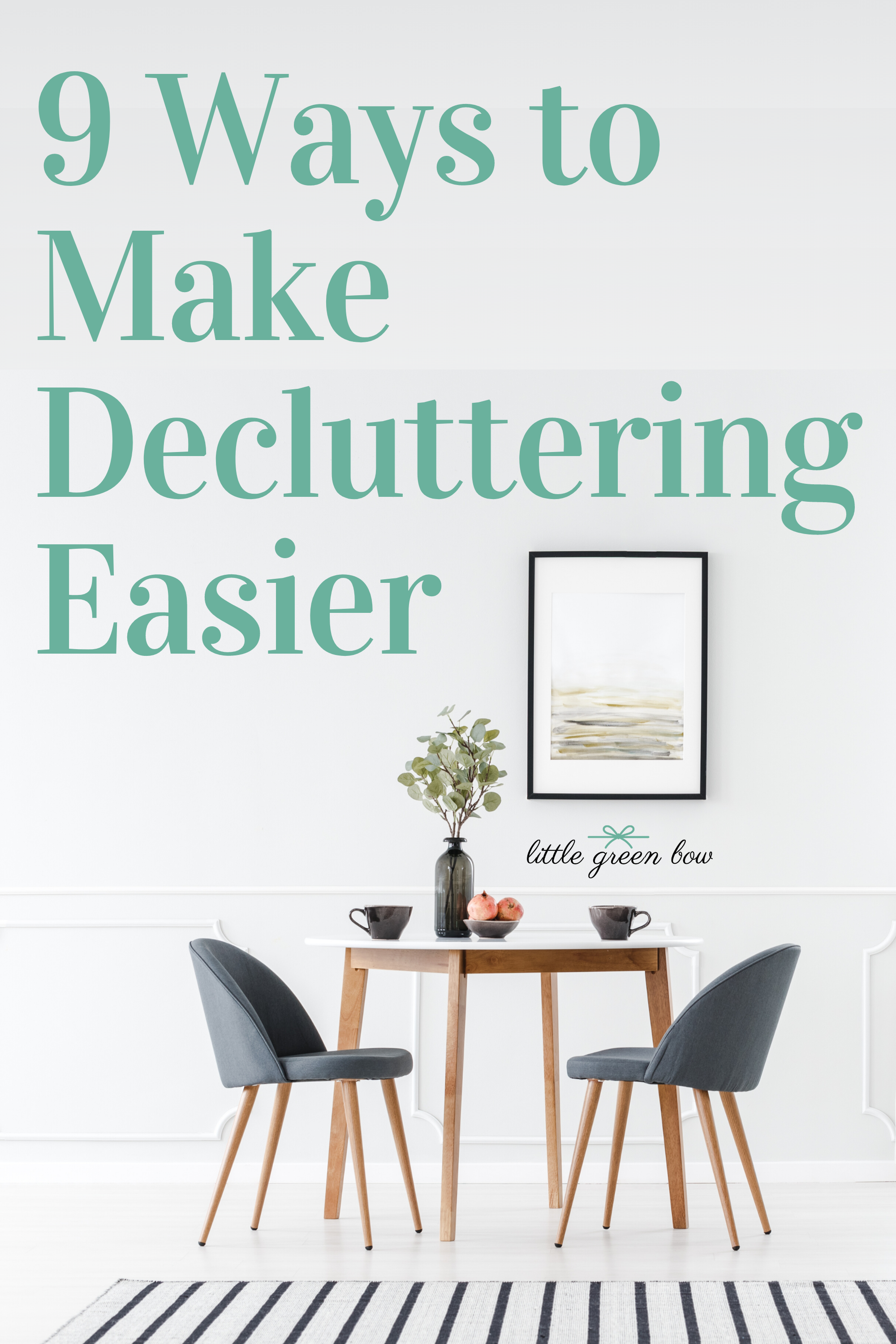 9 Ways to Make Decluttering Easier