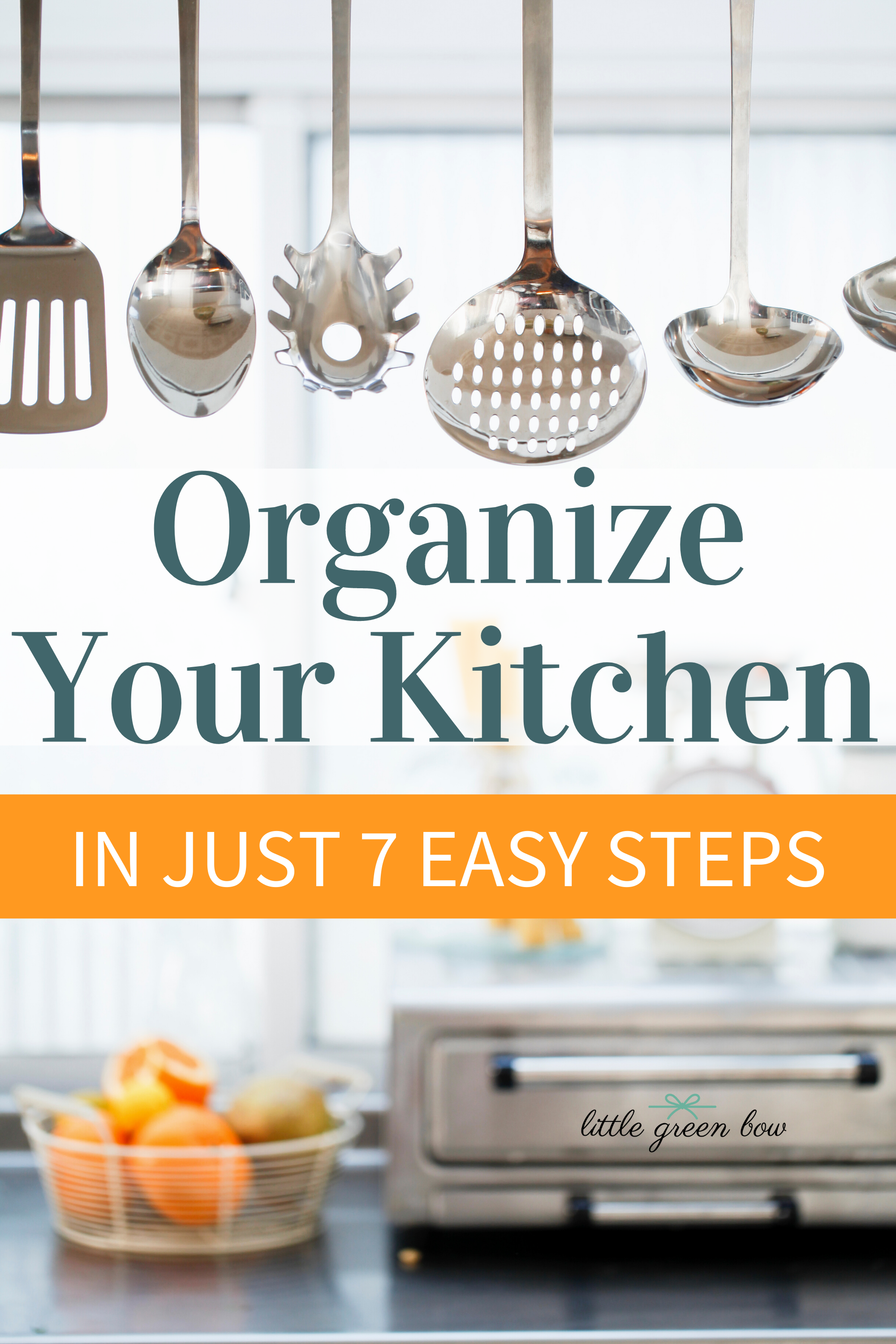 Organize Your Kitchen in Just 7 Easy Steps