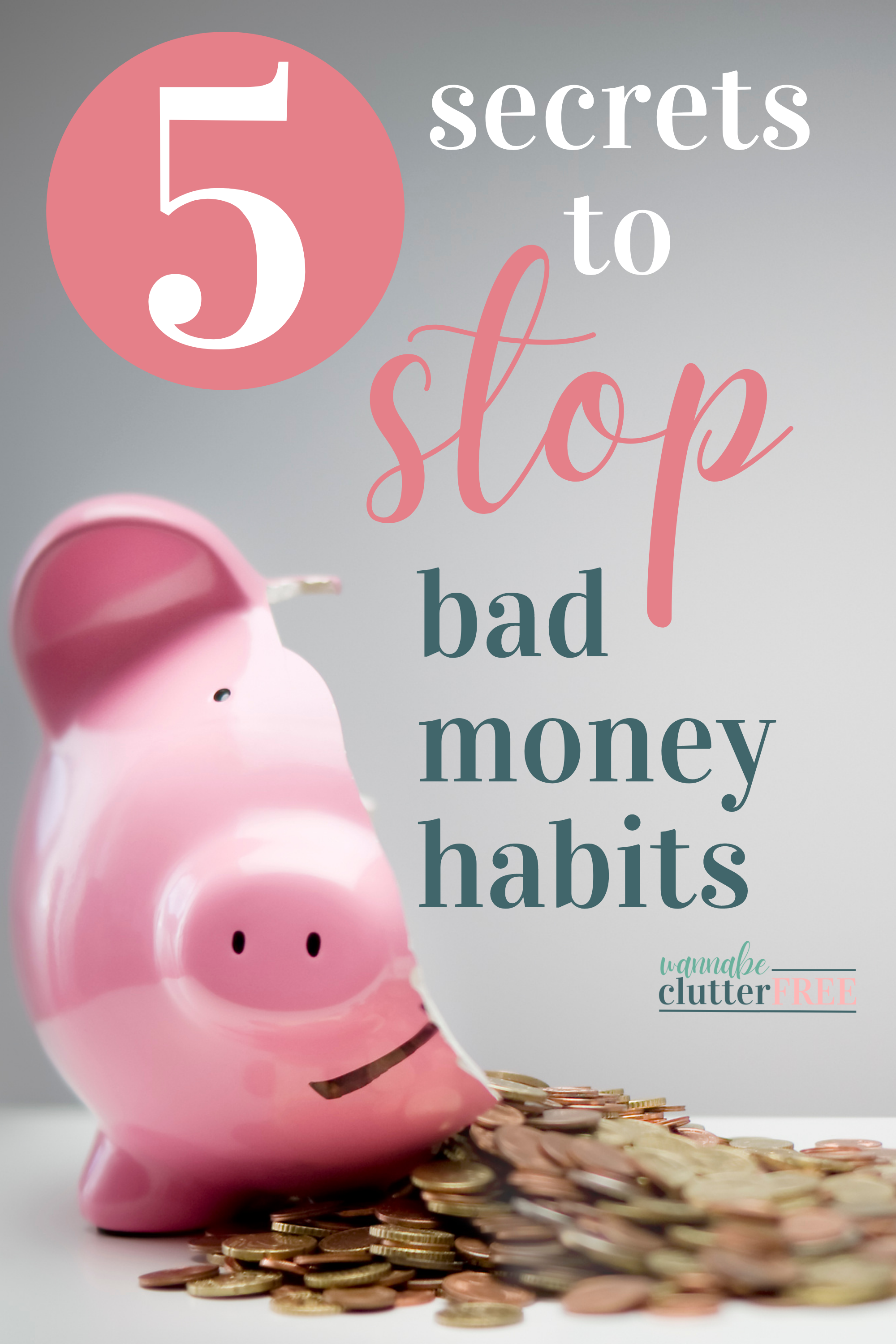 5 Secrets to Stop Bad Money Habits