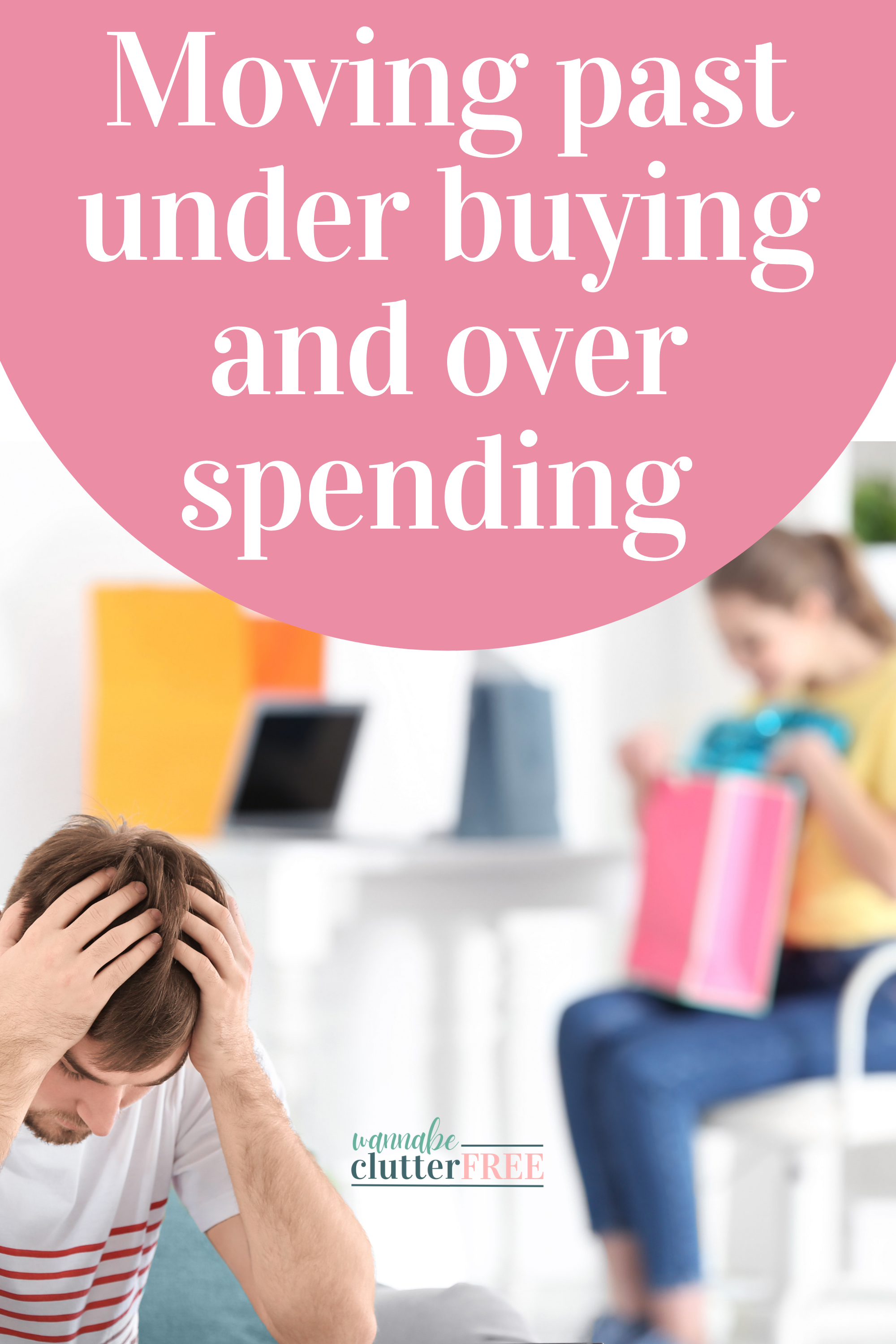 Moving Past Under Buying and Over Spending