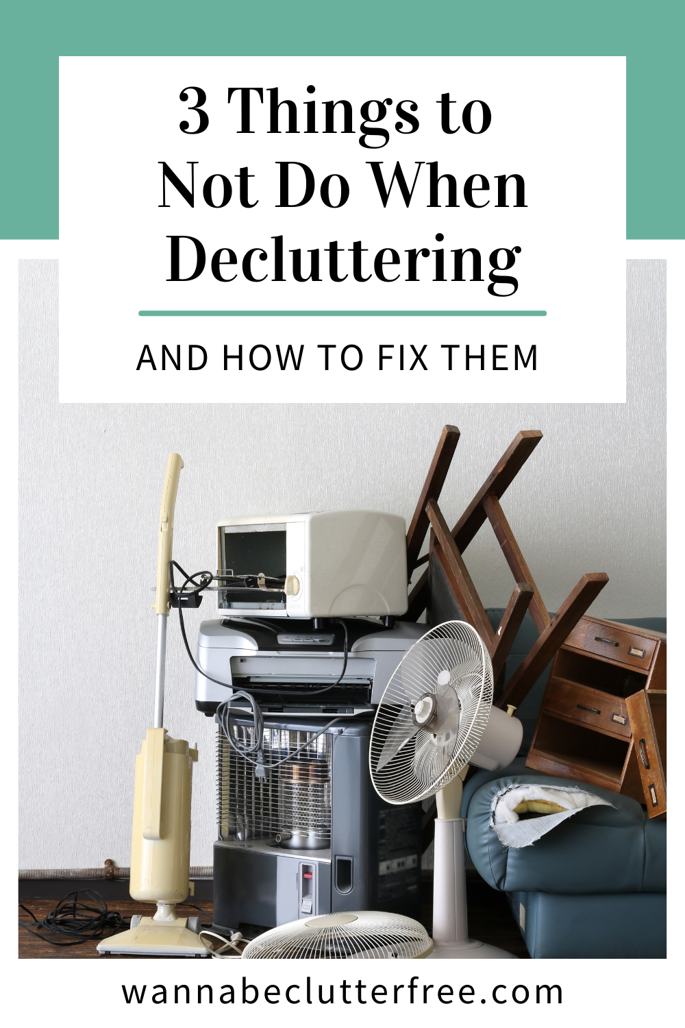 3 Things to Not Do When Decluttering