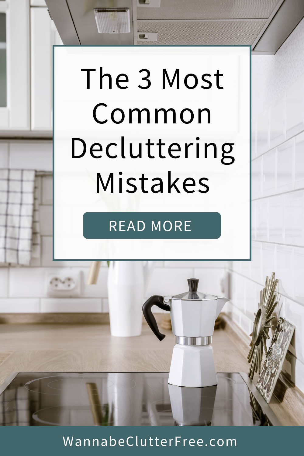 The 3 Most Common Decluttering Mistakes