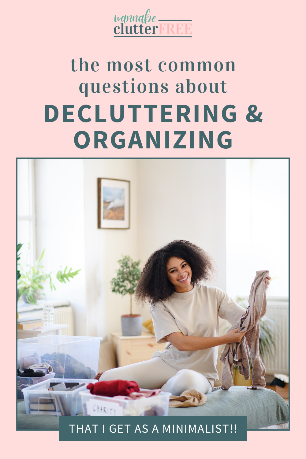 The most common questions about decluttering &amp; organizing