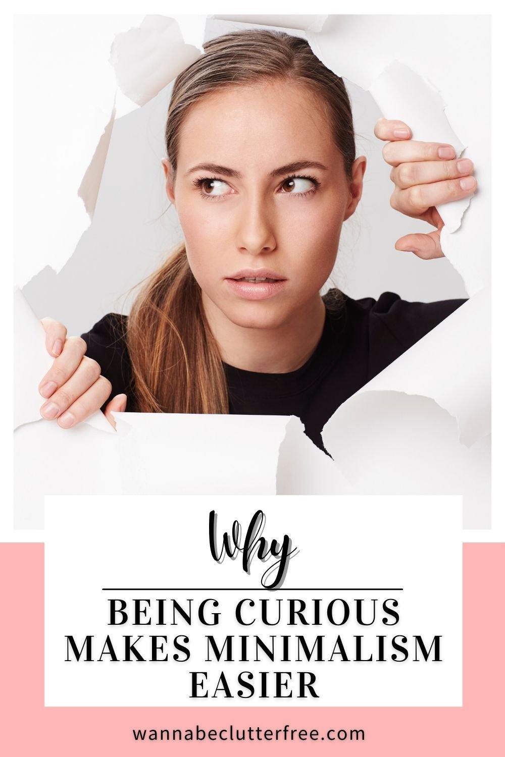 Why being curious makes minimalism easier