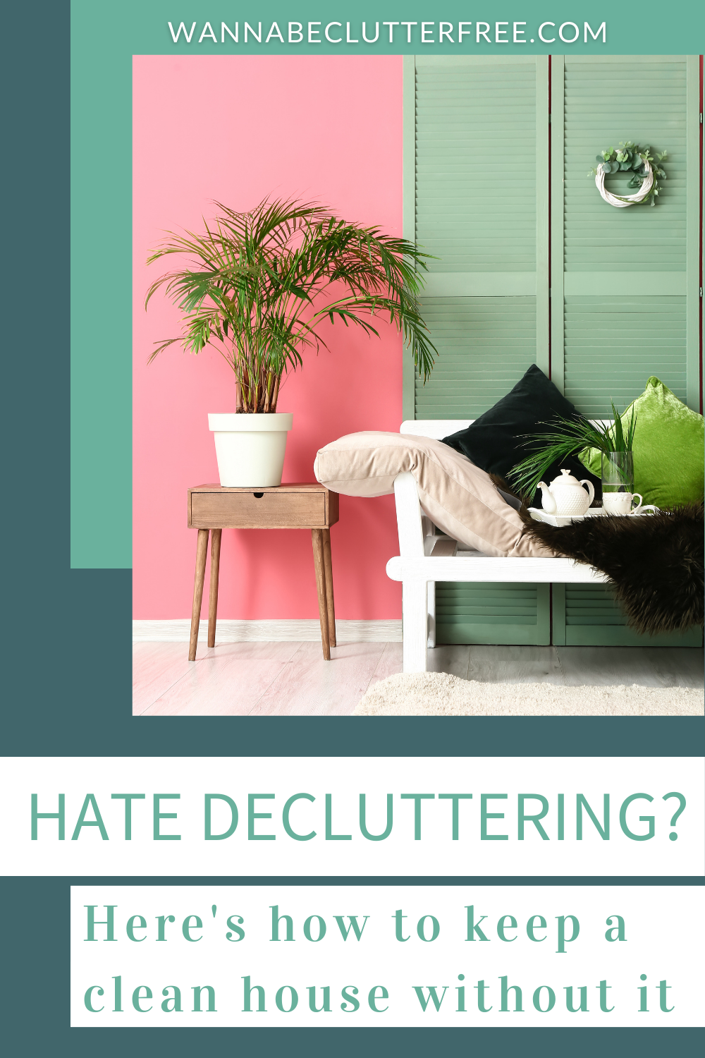 Hate decluttering? Here's how to keep a clean home without it.