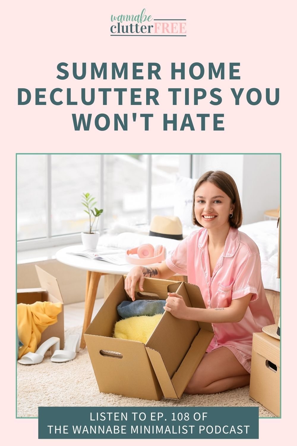 Summer home declutter tips you won't hate