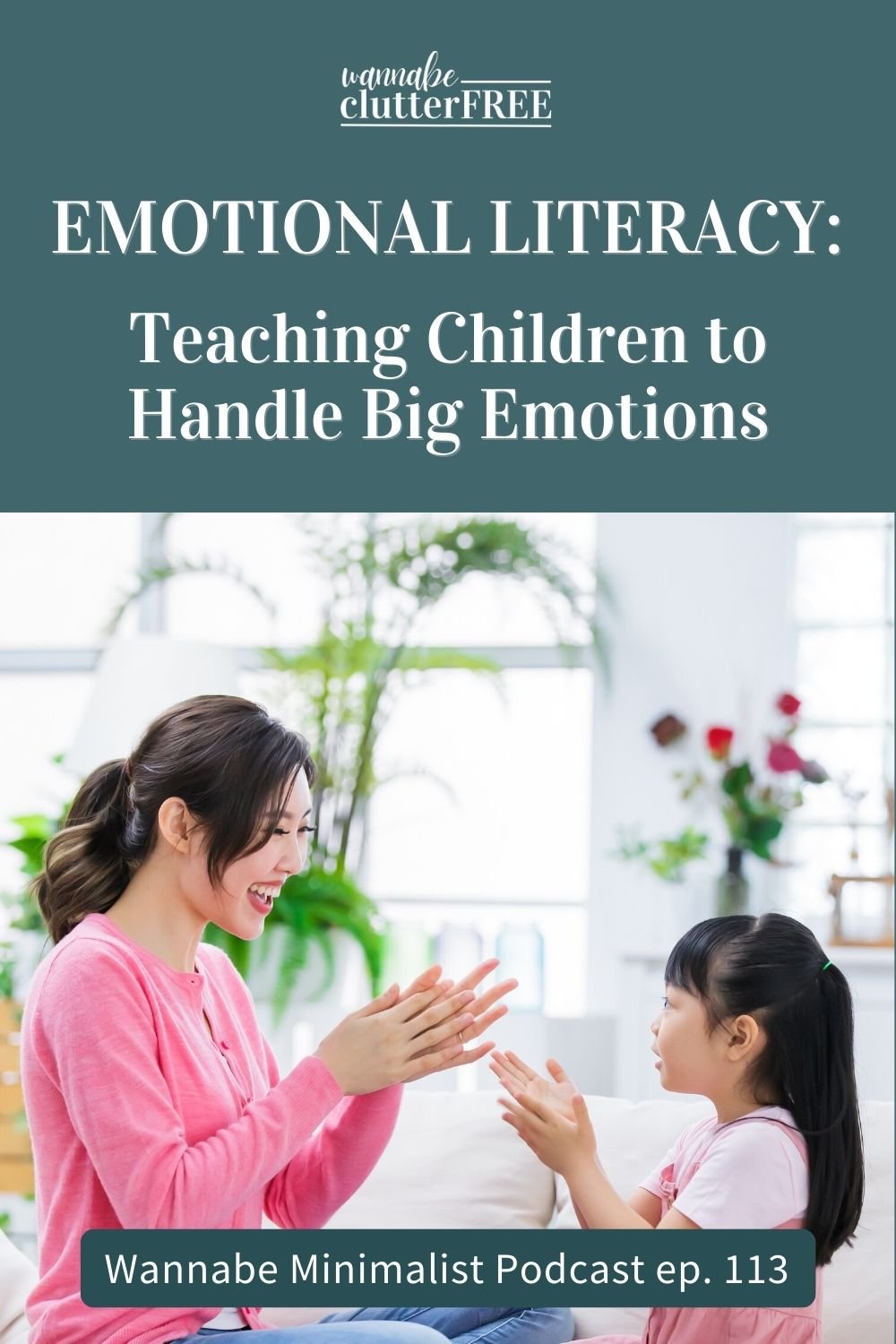 Emotional Literacy: Teaching Children to Handle Big Emotions