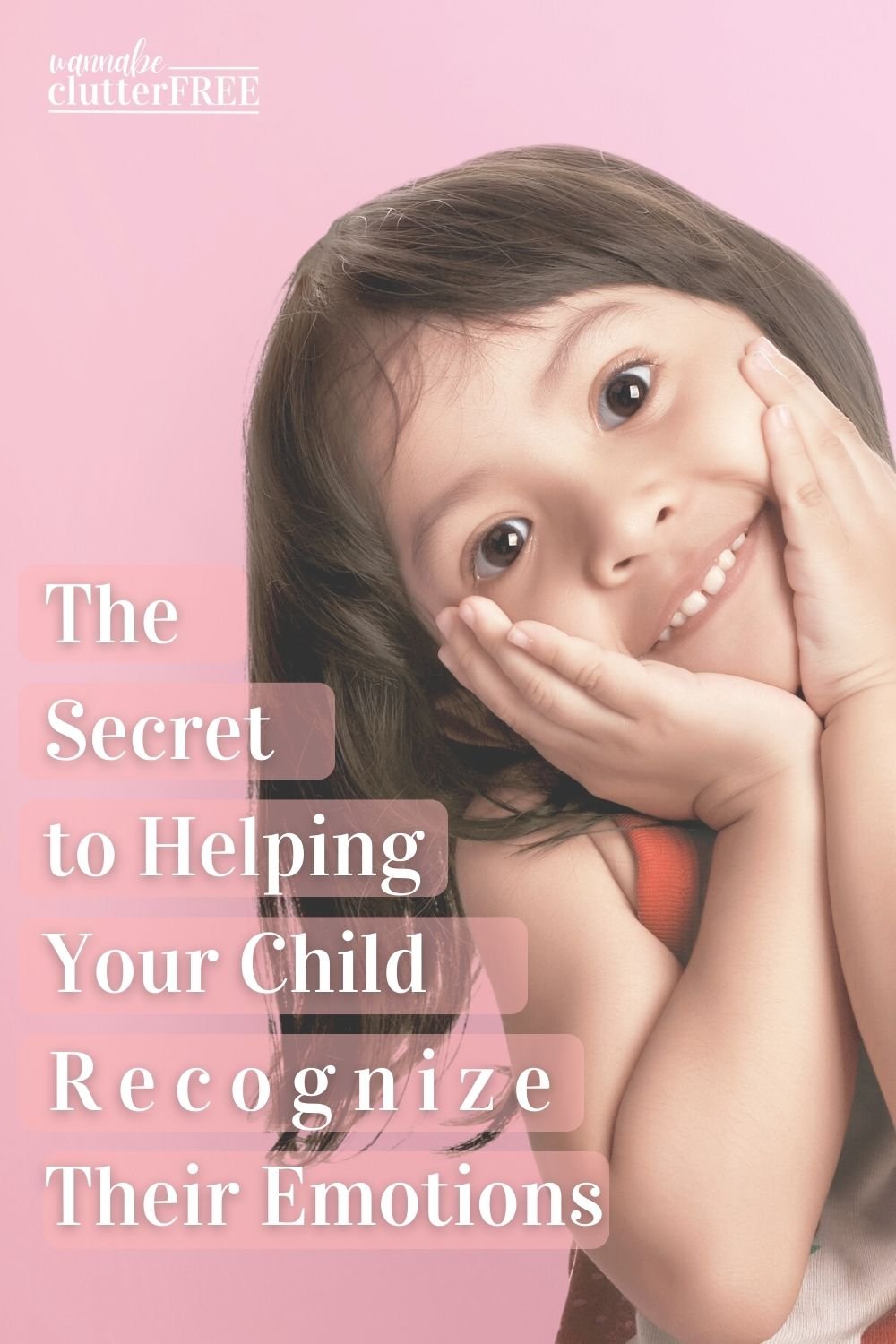 The Secret to Helping Your Child Recognize Their Emotions