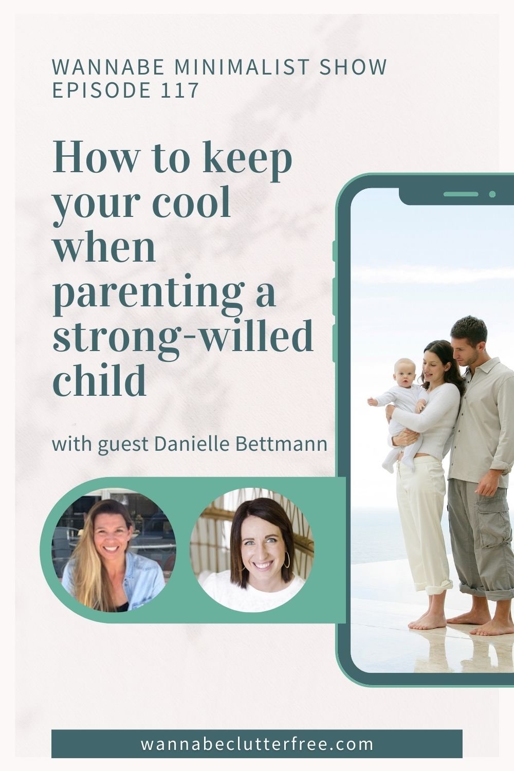 How to keep your cool when parenting a strong-willed child