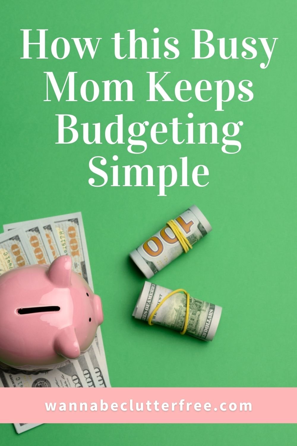 How this Busy Mom Keeps Budgeting Simple