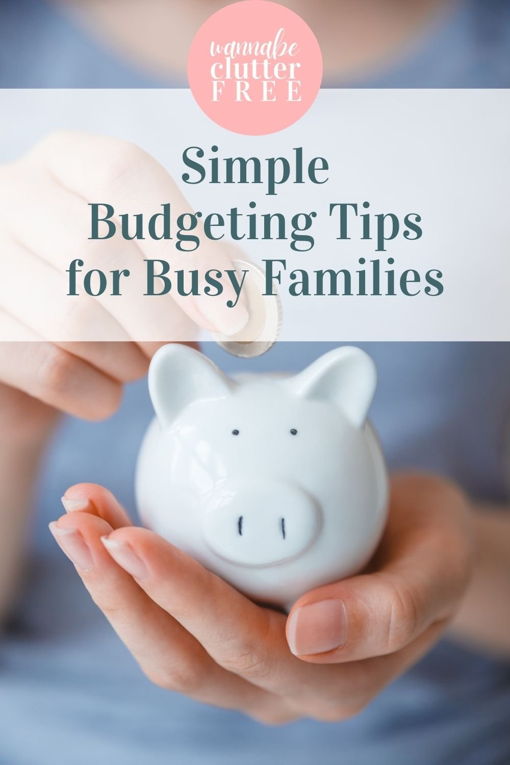 Simple Budgeting Tips for Busy Families