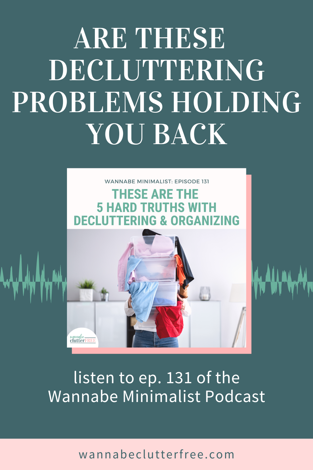 Are These Decluttering Problems Holding You Back?