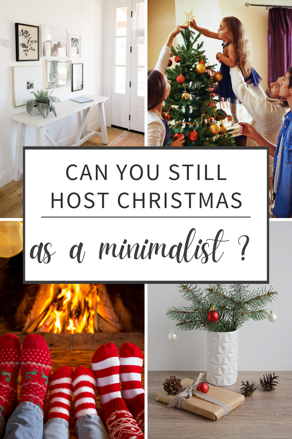 Can you still host Christmas as a minimalist?