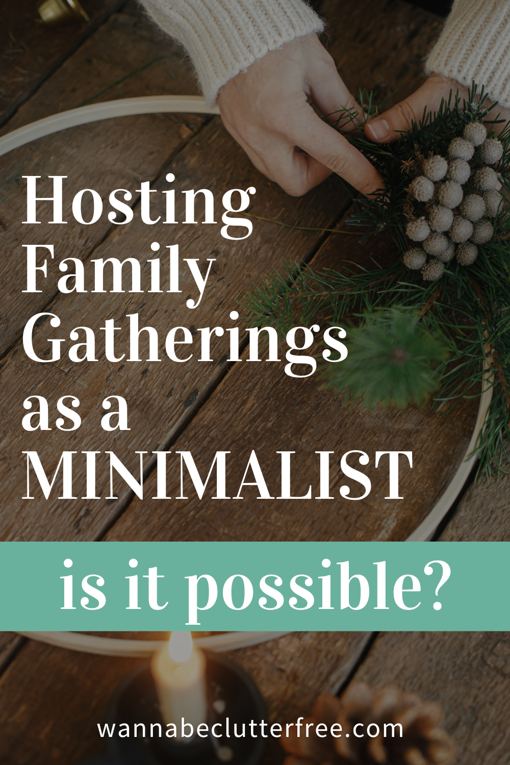 Hosting family gatherings as a minimalist - is it possible?