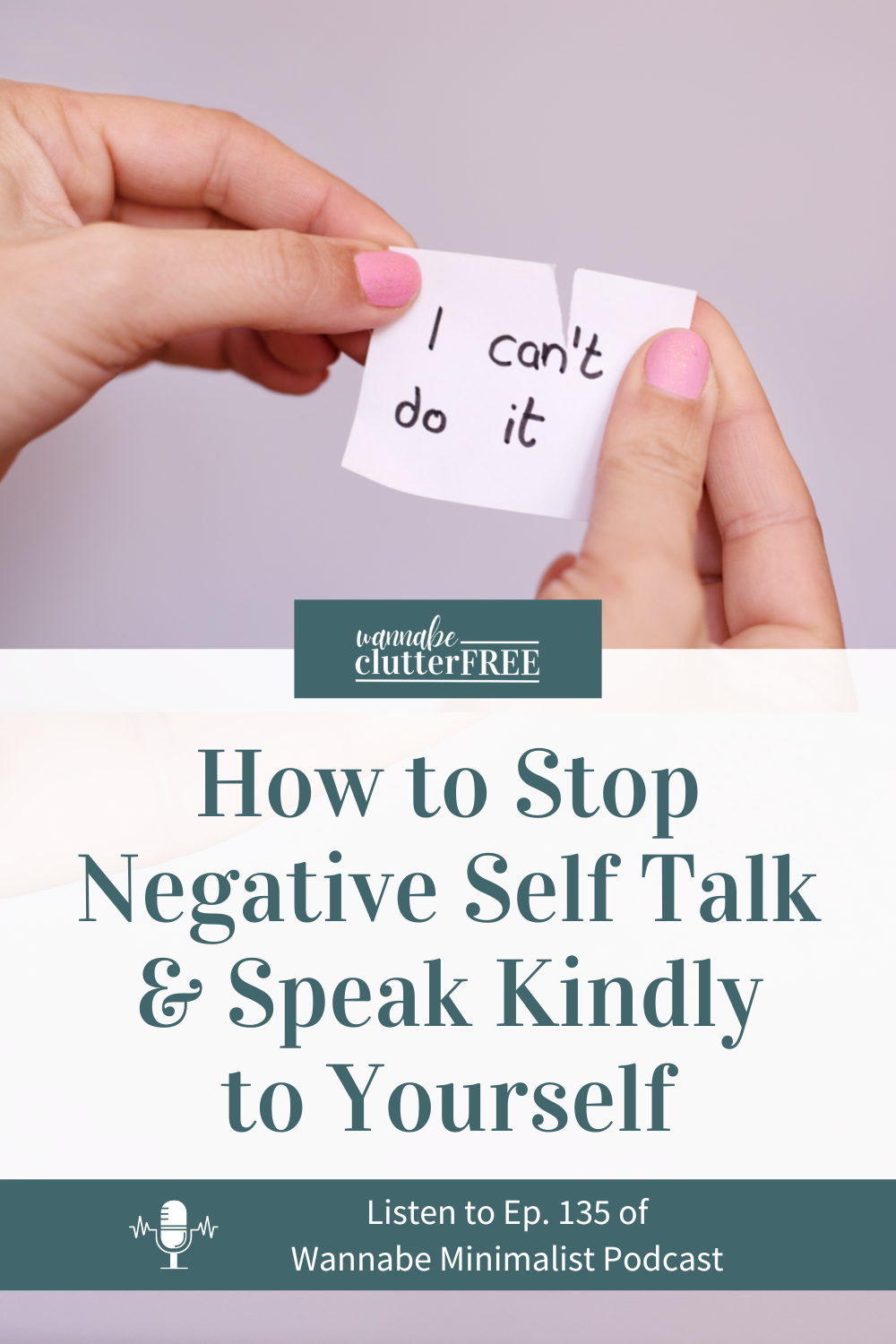 How to Stop Negative Self Talk and Speak Kindly to Yourself