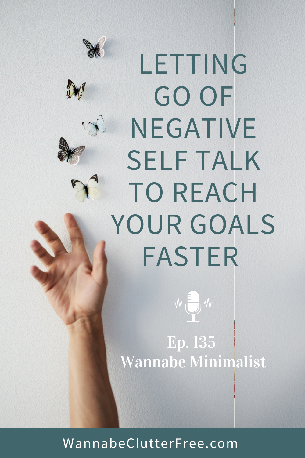 Letting Go of Negative Self Talk to Reach Your Goals