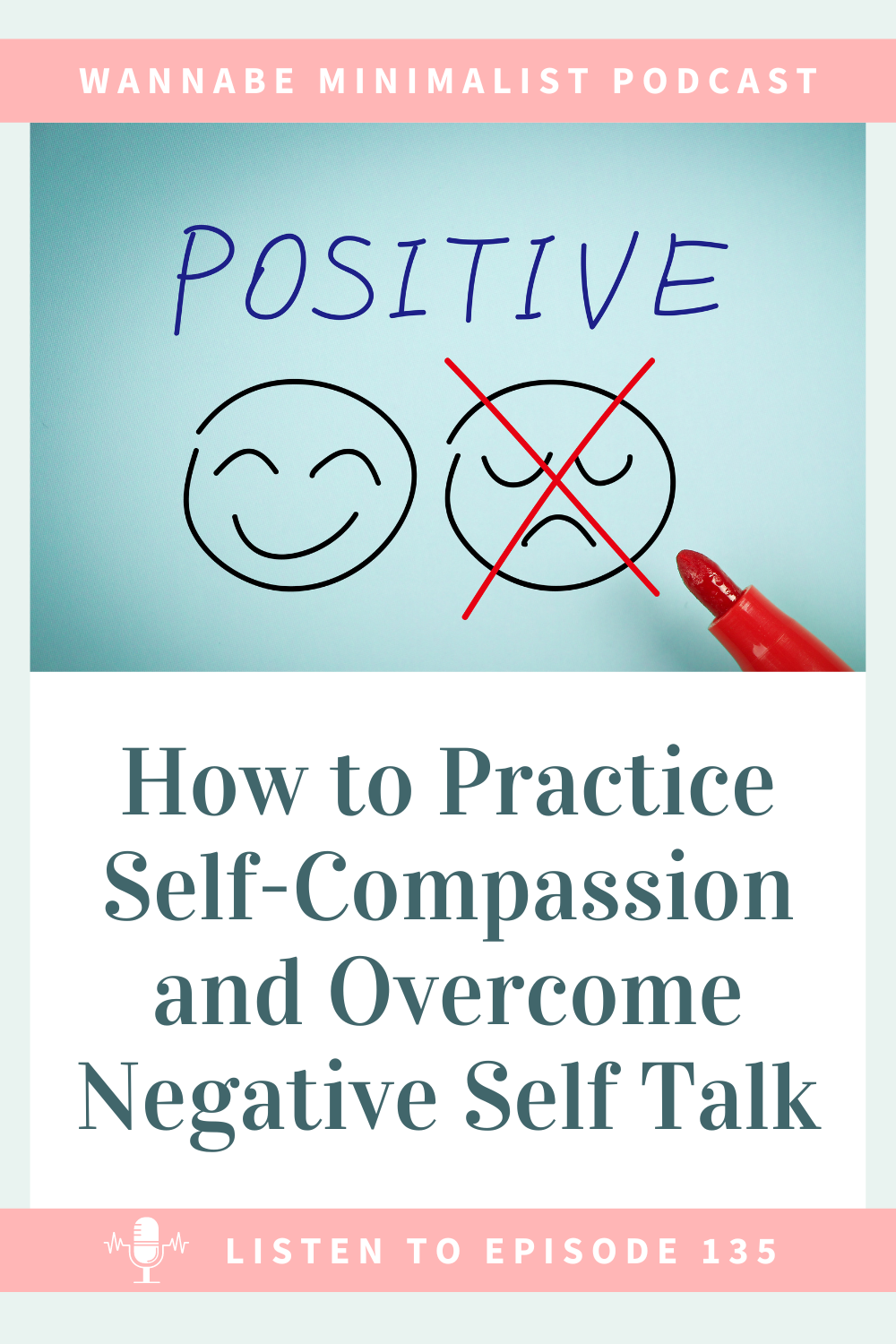 How to Practice Self Compassion and Overcome Negative Self Talk