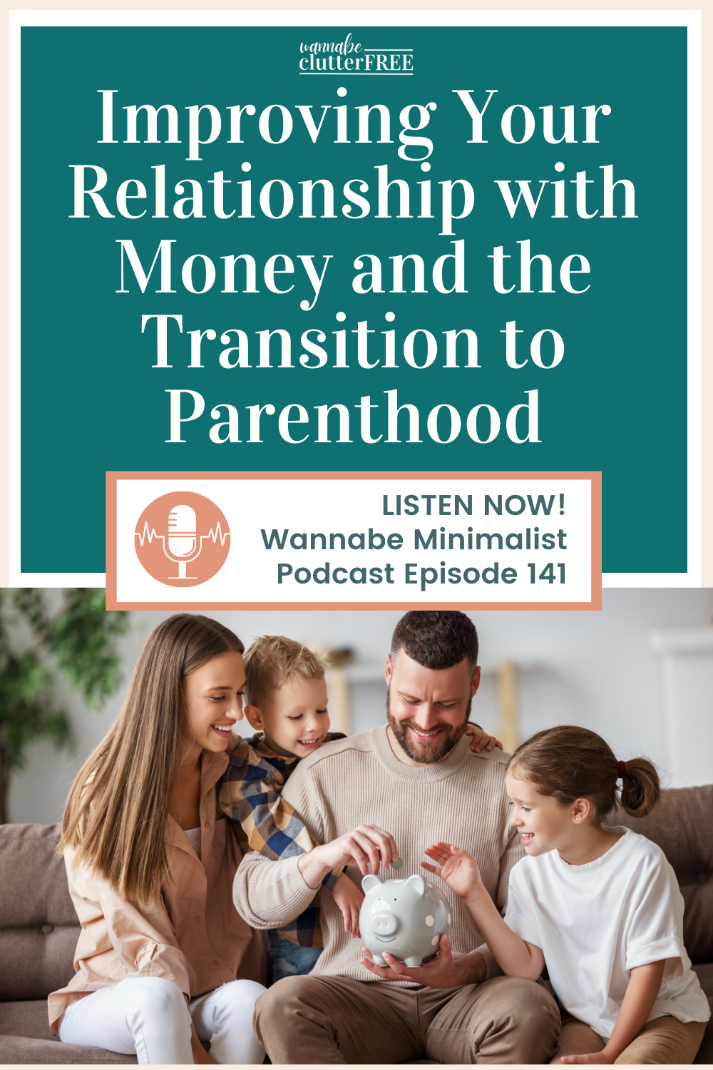 Improving Your Relationship with Money and the Transition to Parenthood