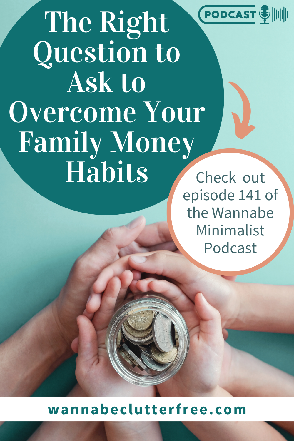 The Right Question to Ask to Overcome Your Family Money Habits