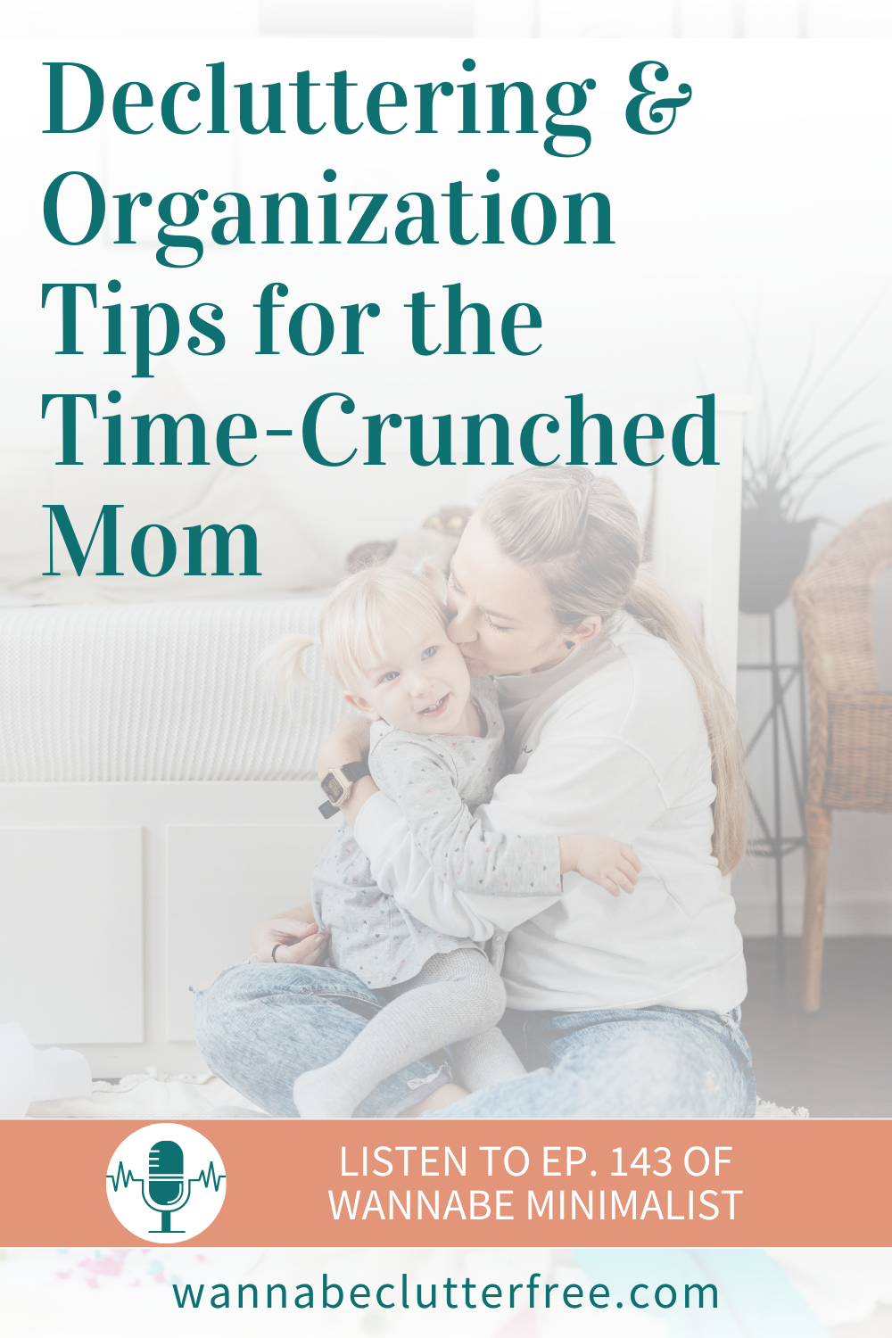 Decluttering and Organization Tips for theTime-Crunched Mom