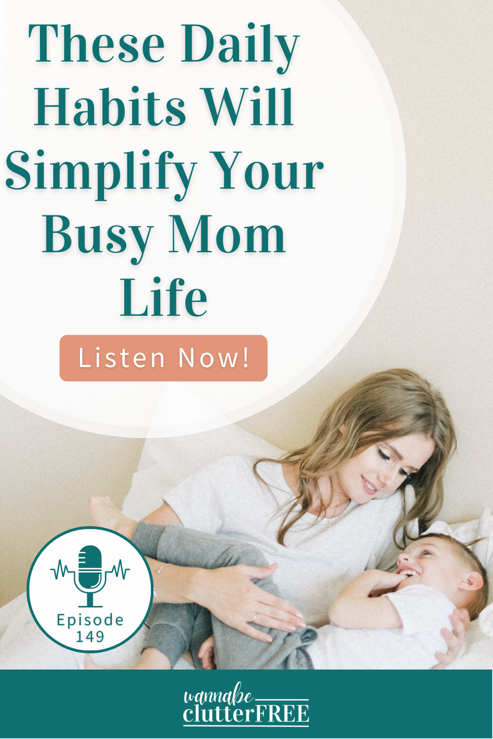 These Daily Habits will Simplify Your Busy Mom Life
