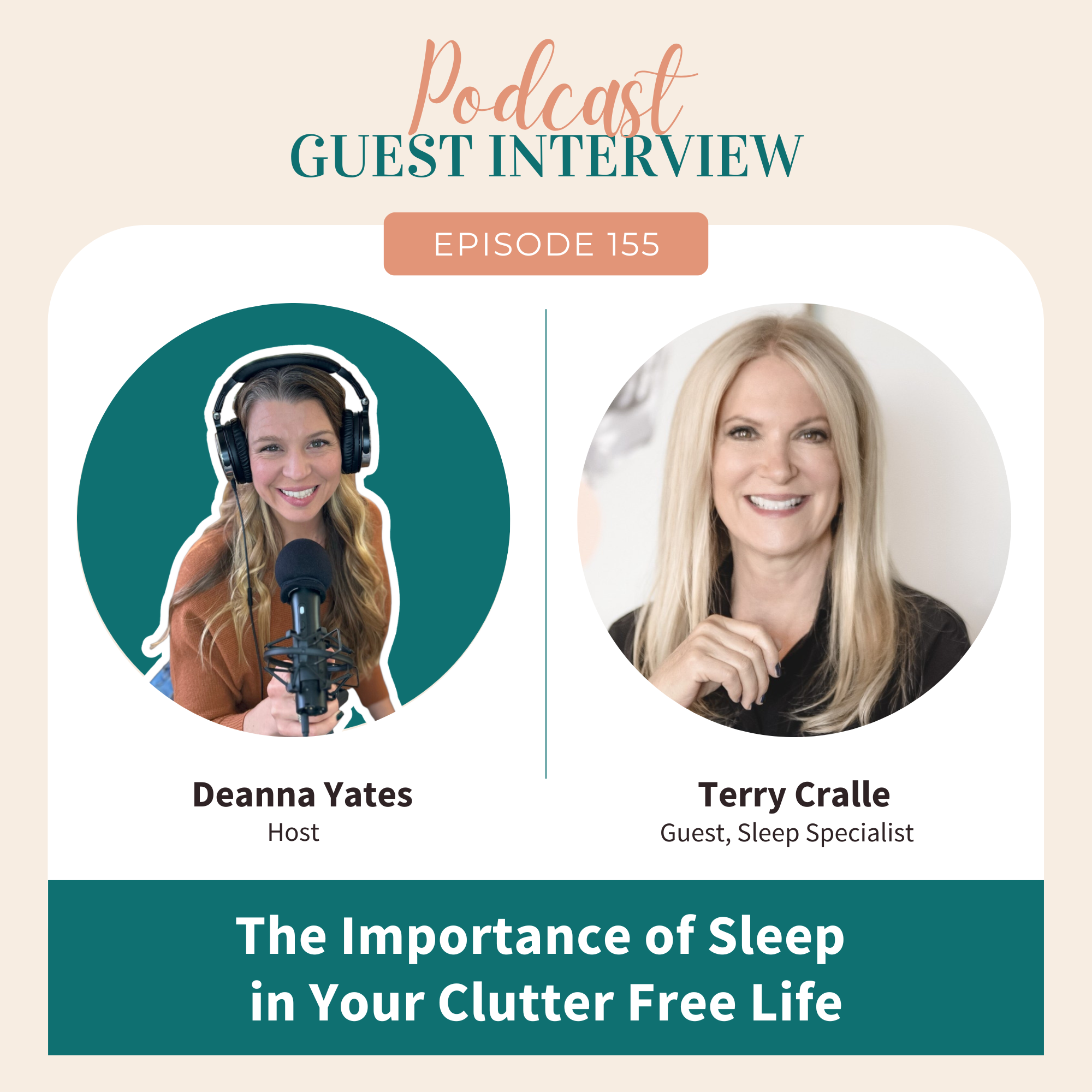 Ep 155: The Importance of Sleep in Your Clutter Free Life with Terry Cralle, RN