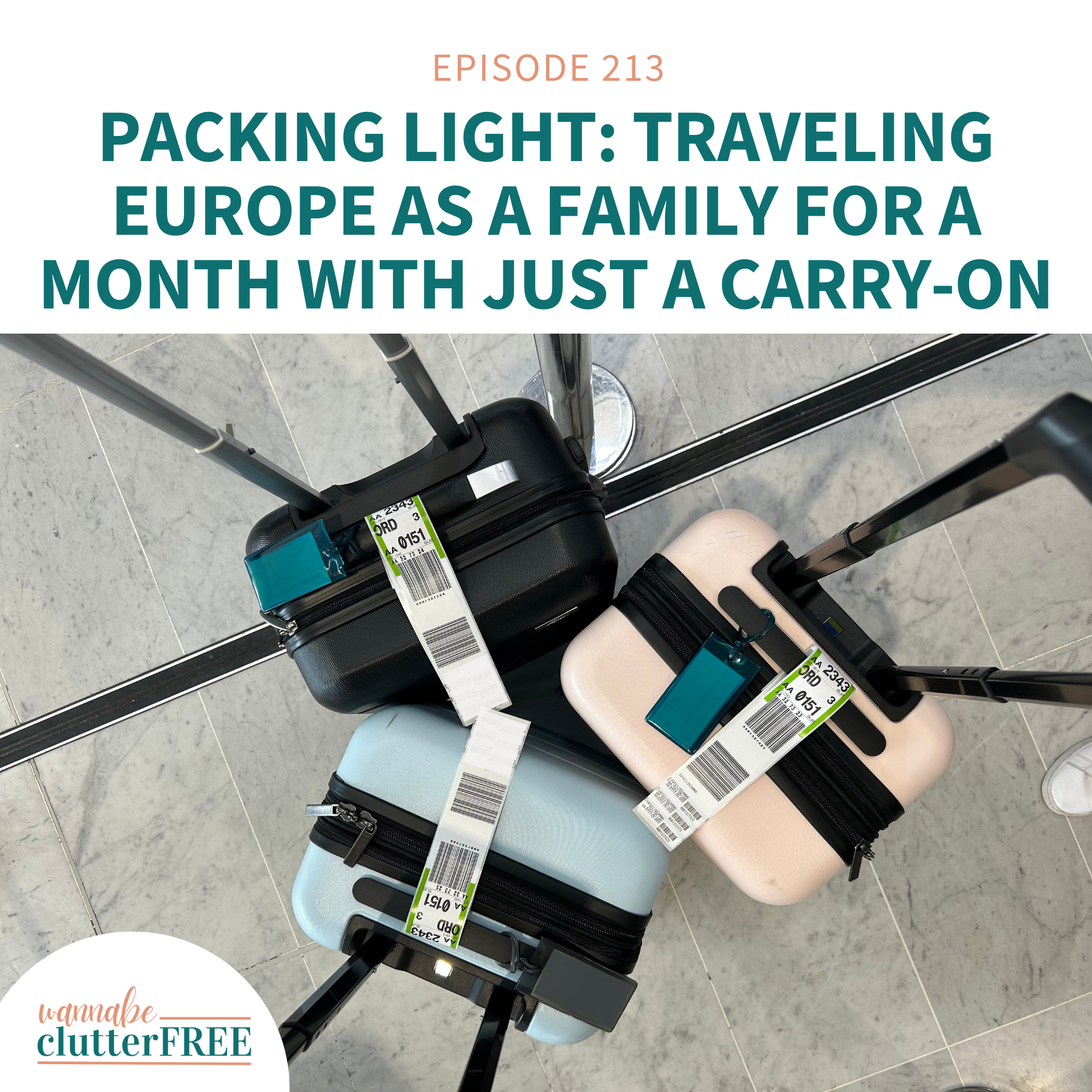 Ep 213: Packing Light: Traveling Europe as a Family for a Month with Just a Carry-On