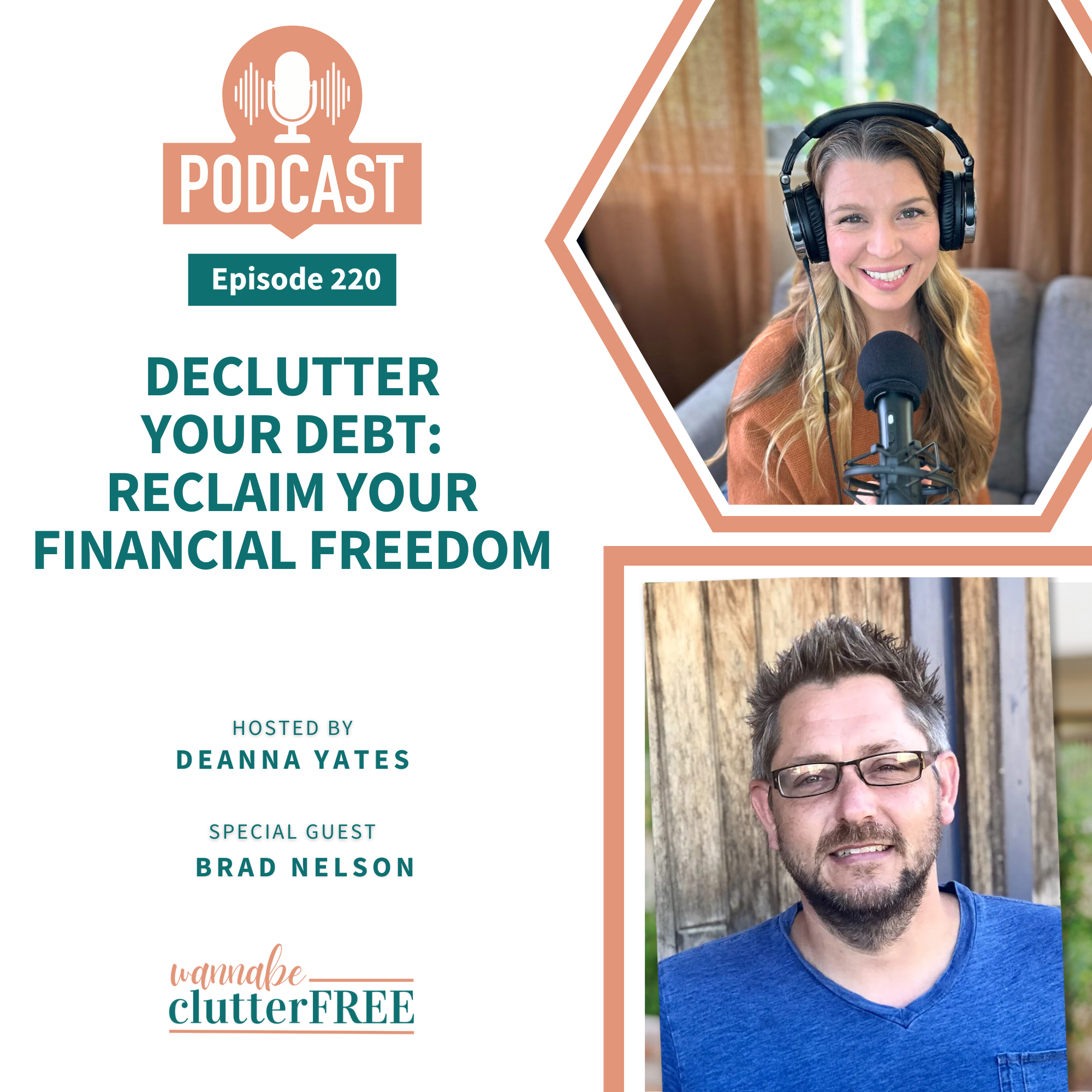 Ep 220: Declutter Your Debt: Reclaim Your Financial Freedom with Brad Nelson