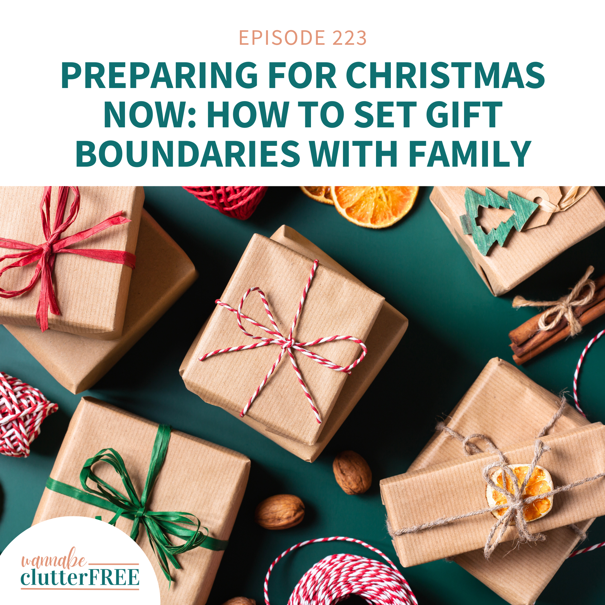 Preparing for Christmas Now: How to Set Gift Boundaries with Family (Ep 223)