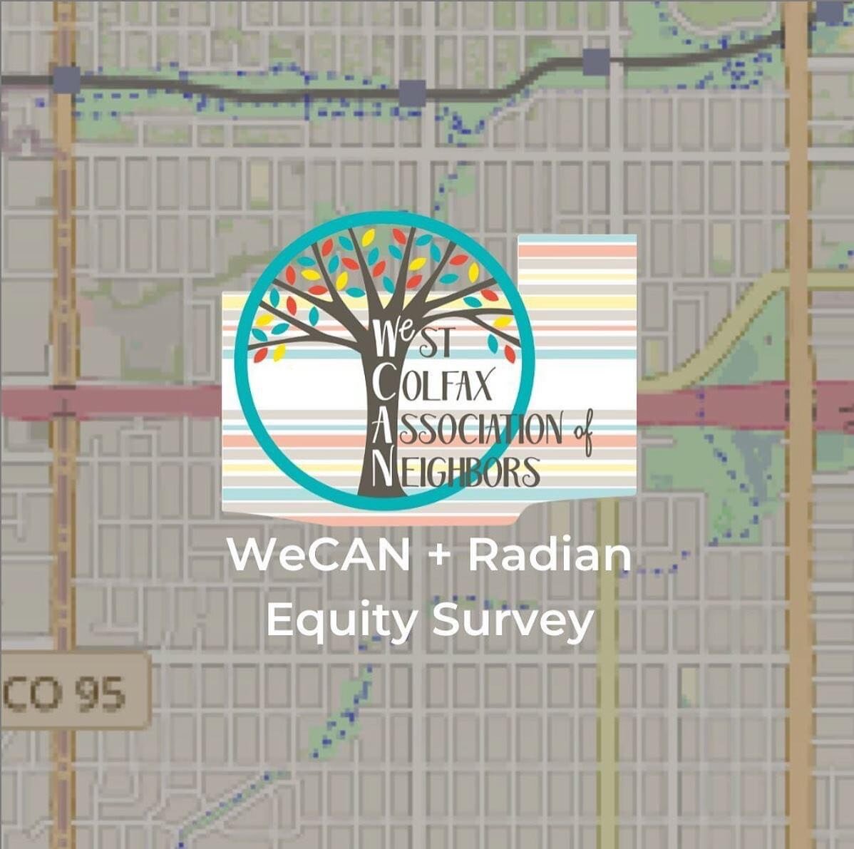 Our friends at WeCAN Denver,  West Denver Renaissance Collaborative, and Radian Denver are partnering on an RNO Equity Toolkit, and they need your help!

If you live in the West Colfax neighborhood, we invite you to complete the survey link in our bi