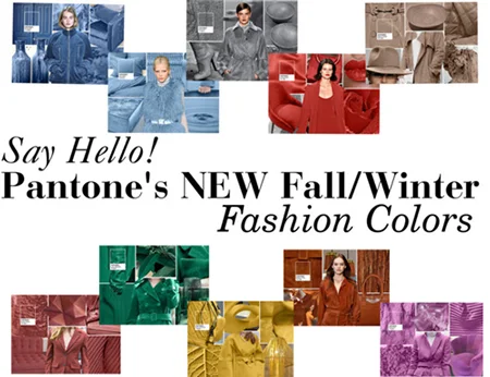 Say Hello!  Pantone's NEW Fall Fashion Colors