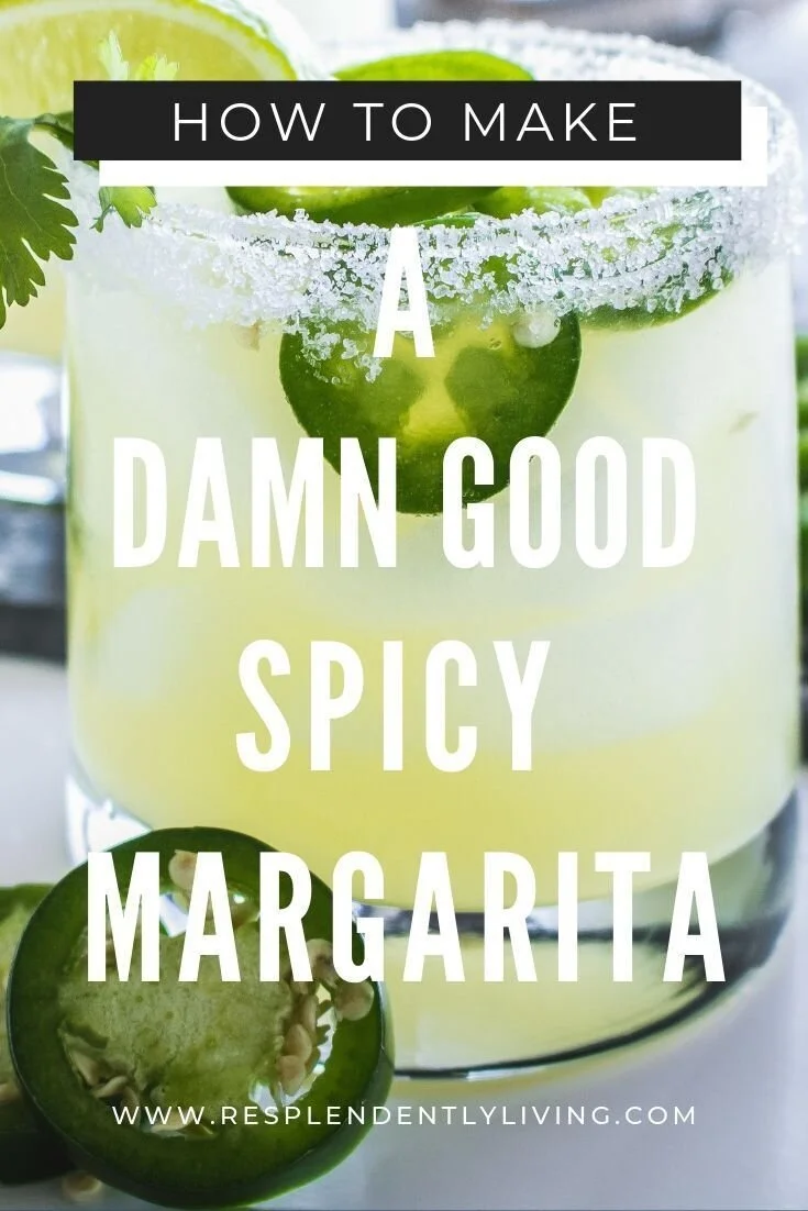 How to Make a DAMN GOOD Spicy Margarita Recipe — This Is Mel Drake