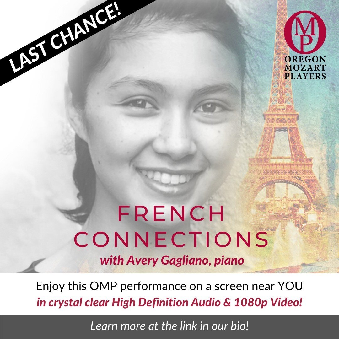 LAST CHANCE: Watch OMP's &quot;French Connections&quot; with First Prize and Best Concerto Prize winner of the 2020 10th National Chopin Piano Competition Avery Gagliano, piano in HD audio and video from the comfort and safety of your home!

Visit th