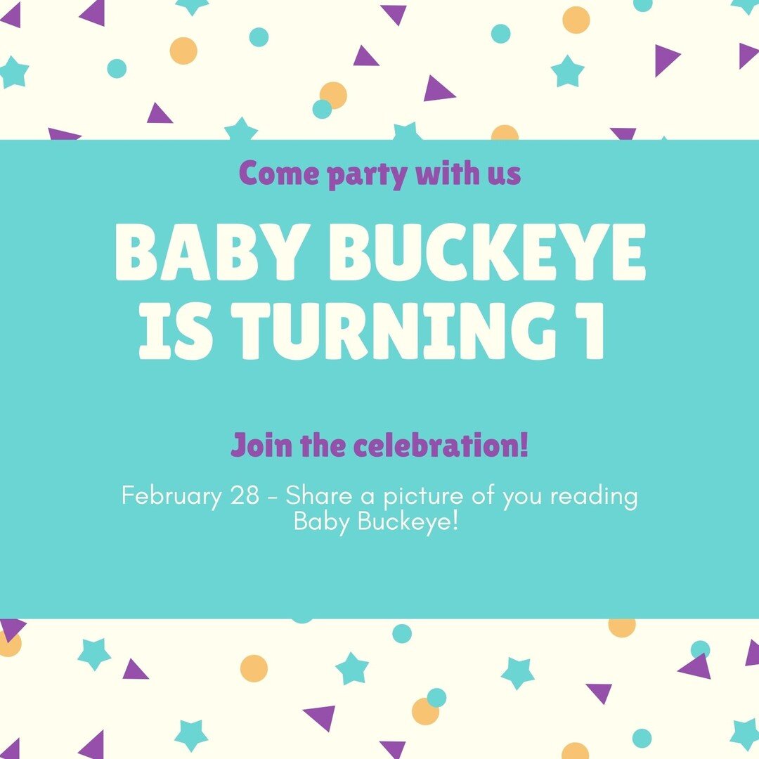 It's time for a special birthday! 

Baby Buckeye board book turned one on February 28th.  He has grown so much in one year, starting as the classic board book and now into a touch &amp; feel book.  It's has been a wild year, but we couldn't have done