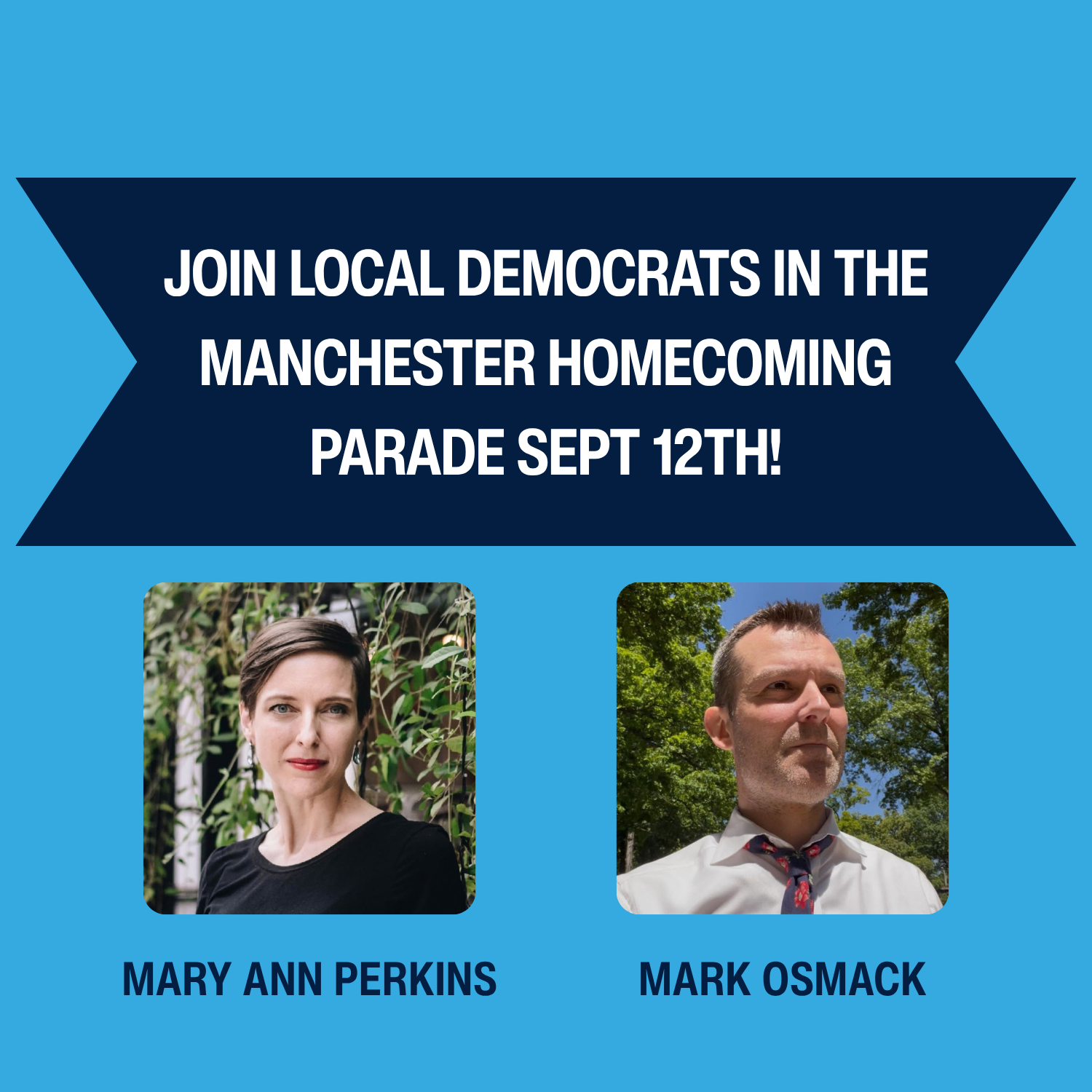 Join Democratic Candidates in the Manchester Homecoming Parade