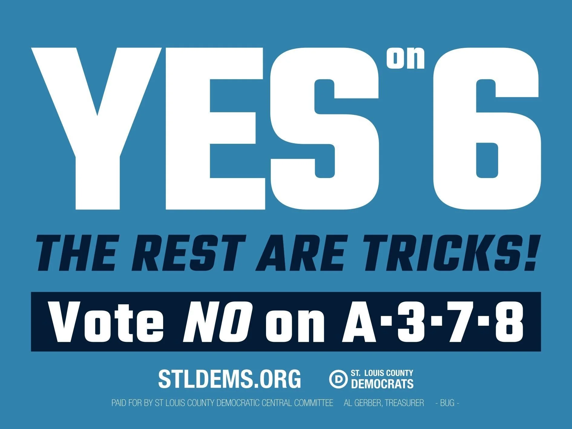 Yes on 6 yard sign