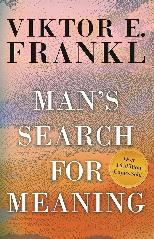 Exploring Man's Search for Meaning by Viktor E. Frankl: Finding Purpose Amidst Adversity