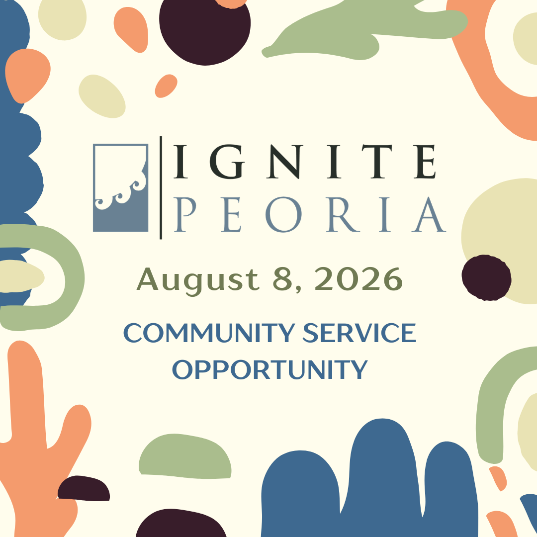 Peoria IGNITE! Volunteer Opportunity