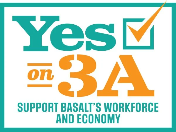 Yes on 3A - Support Basalt&#x27;s Workforce and Economy