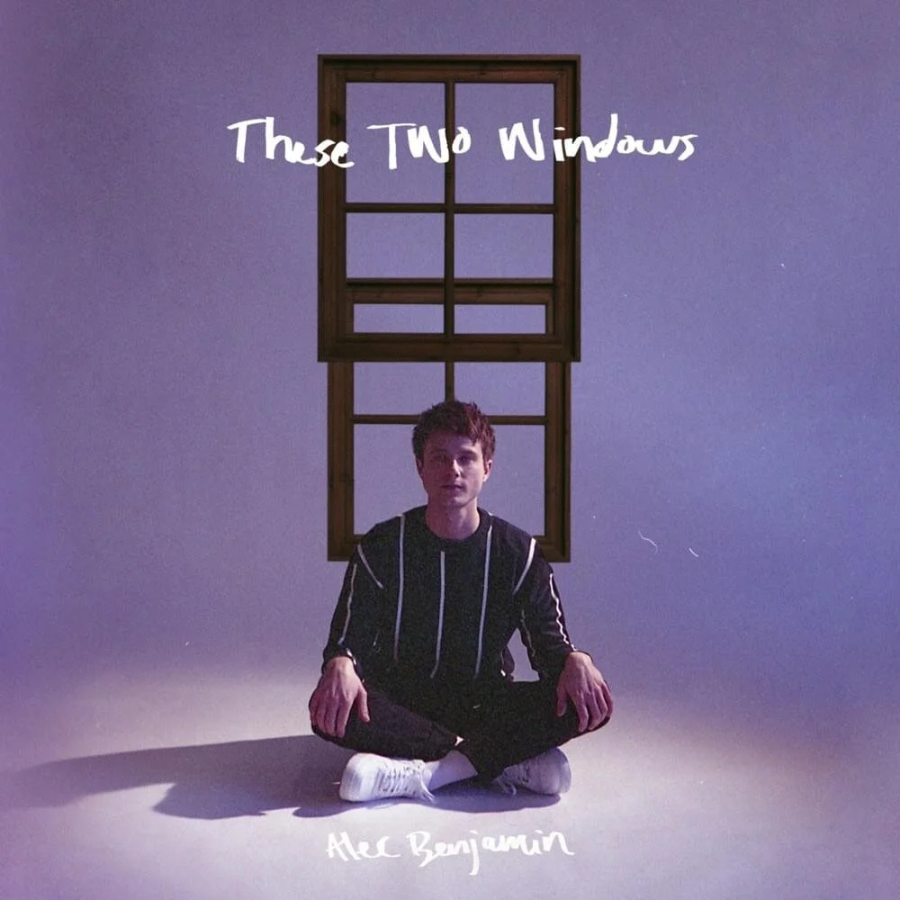 “These Two Windows”: A Glimpse into Alec Benjamin’s Mind