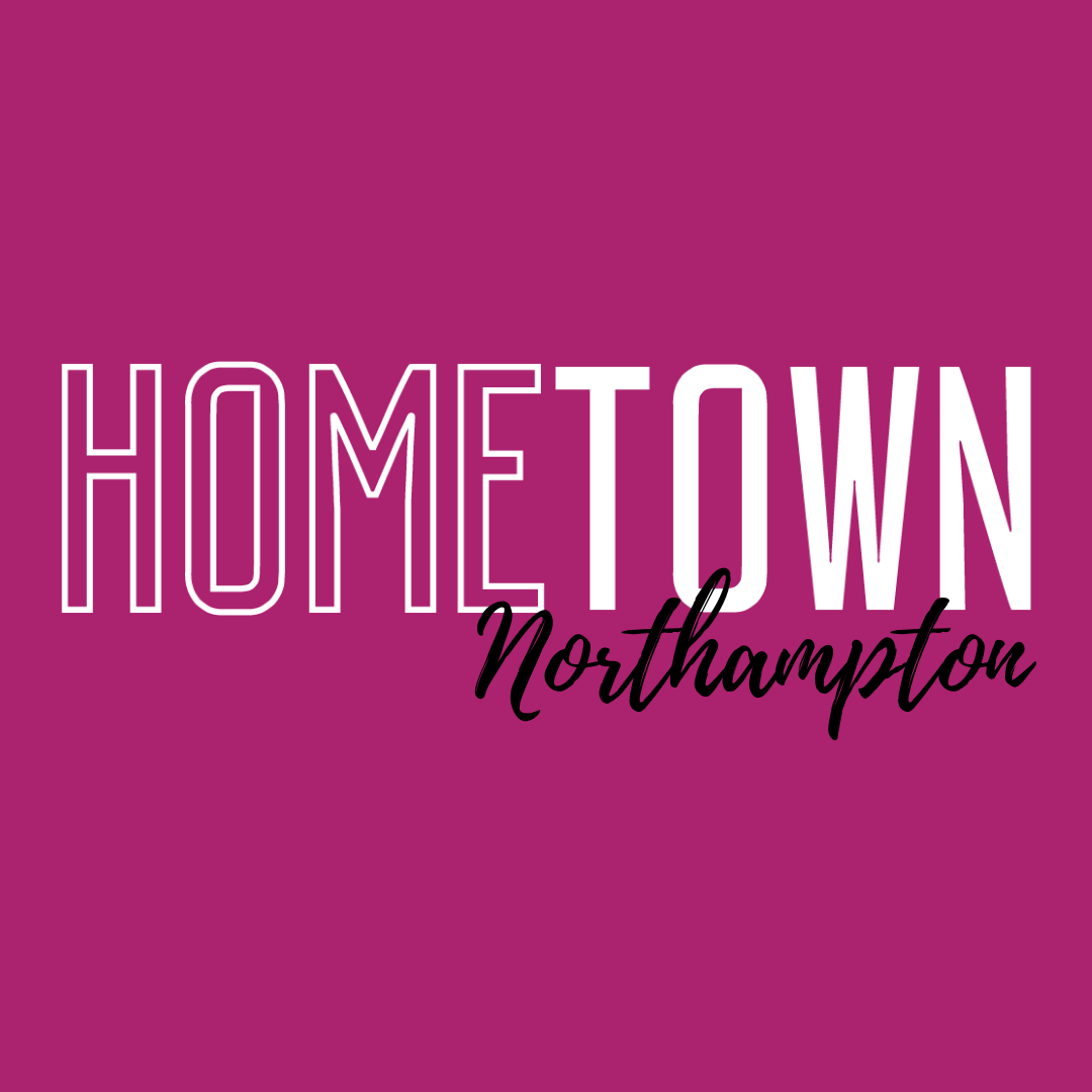 POSTPONED Hometown | Northampton