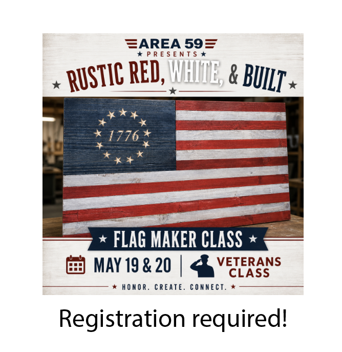 Rustic Red, White, & Built: Flag MakerClass (Veterans Session)
