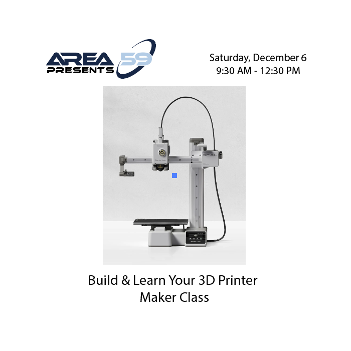Build & Learn Your 3D Printer MakerClass (Dec. 6)