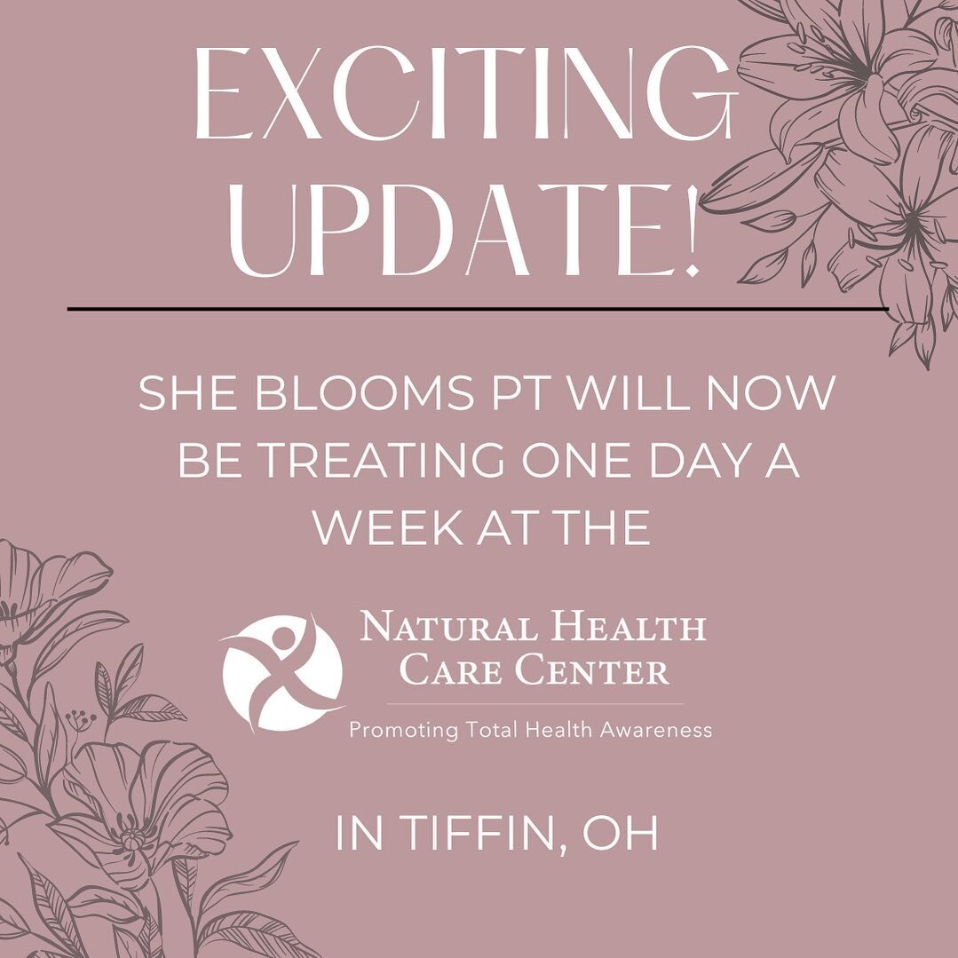 It&rsquo;s announcement time! I am excited to share that She Blooms PT will be treating one day a week out of the Natural Health Care Center in Tiffin, OH. NHCC already has a wonderful group of collaborative health professionals and I am so happy to 