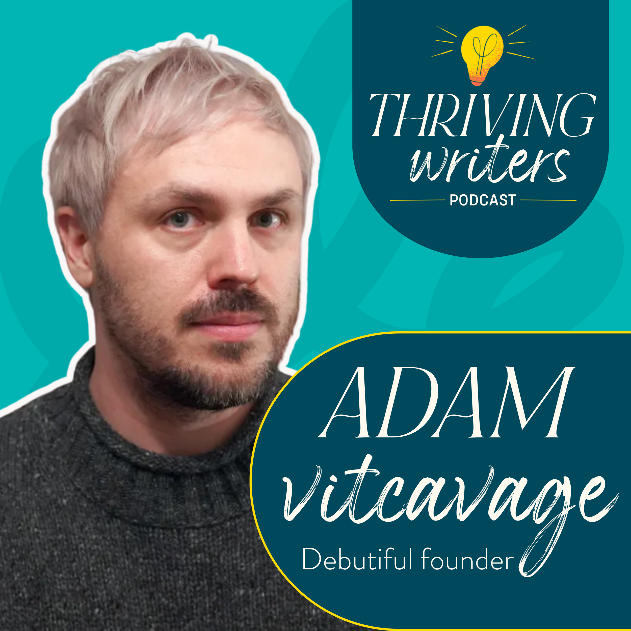 Episode 58: Adam Vitcavage, Founder of Debutiful