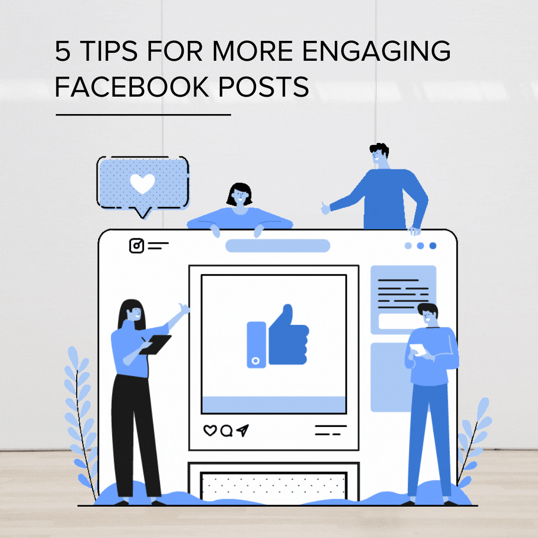 5 Tips for More Engaging Facebook Posts 
